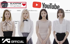 Kênh YouTube BLACKPINK cán mốc 70 triệu lượt subscribe nhưng netizen vẫn kêu gào vì "thiếu" điều này?