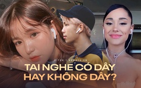 "Chọn con tim hay là nghe lý trí", soi cách dùng tai nghe là sẽ rõ!