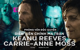 Phỏng vấn ĐỘC QUYỀN diễn viên chính Ma Trận: Tài tử Keanu Reeves gửi lời tới khán giả Việt, hé lộ lý do "hồi sinh" bộ phim sau 18 năm!