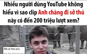 Cộng đồng mạng xôn xao về một video YouTube đã 16 năm nhưng vẫn hút hơn 200 triệu view và 11 triệu bình luận, sự thật sẽ khiến bạn bất ngờ!