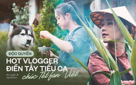 Độc quyền: Hot vlogger Điền Tây Tiểu Ca gửi lời chúc Tết ngọt lịm tới fan Việt, bật mí cuộc sống trước khi nổi tiếng