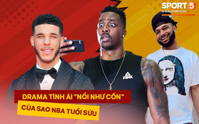 5 vụ drama tình ái "nổi như cồn" của các cầu thủ tuổi Sửu tại NBA: Người lộ nguyên "clip nóng", người có con rơi ở khắp nơi