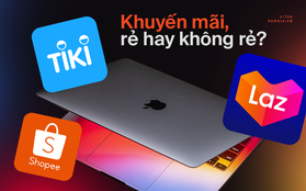 Mua MacBook trên các sàn thương mại điện tử, khuyến mãi giảm nhiều nhưng có rẻ hơn tại các cửa hàng bán lẻ?