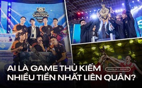 Thi đấu Liên Quân Mobile chuyên nghiệp, những game thủ thành công nhất kiếm được bao nhiêu tiền?