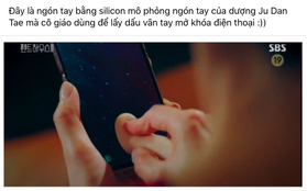 Penthouse 2 tiếp tục bị cộng đồng mạng "bóc phốt" nhiều tình tiết phi lý: Mở khoá smartphone bằng ngón tay silicon?