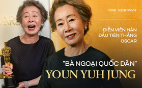 "Bà ngoại quốc dân" Youn Yuh Jung: Từ người phụ nữ bị khinh miệt vì ly hôn đến diễn viên Hàn Quốc đầu tiên nhận giải Oscar