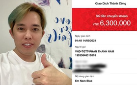 Còn nhiều hơn một "cái nịt", Nam Blue hoàn trả fan hơn "6 củ" tiền donate