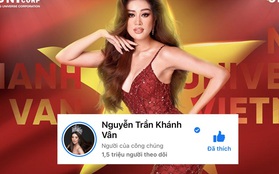 Fanpage Khánh Vân chính thức cán mốc 1,5 triệu người theo dõi sau 12 ngày chinh chiến tại Miss Universe!