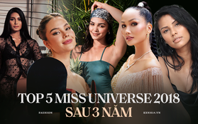 Top 5 Miss Universe 2018 sau 3 năm: Style của ai cũng đổi khác nhưng bùng nổ nhất là người-mà-ai-cũng-biết!