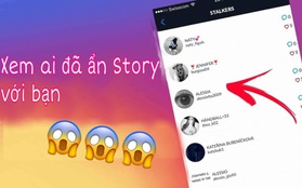 Mẹo hay để xem ai ẩn story với bạn trên Instagram, check nhanh tay xem ai muốn chơi trò bí mật nào!