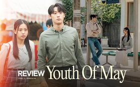 Youth of May: Bản nhạc tình yêu "ngọt sủng" viết bằng máu và cái chết, Lee Do Hyun bùng nổ visual khiến ai cũng đòi gả!
