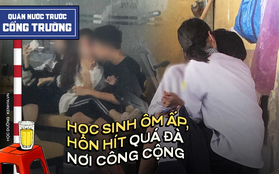 Ảnh, video phản cảm: Nhiều nam sinh vô tư hôn hít, sờ soạng bạn gái quá đà trong quán nước trước cổng trường