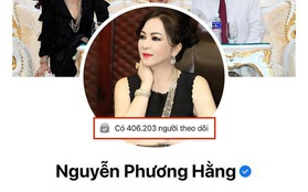 Vừa làm động thái này trên Facebook, bà Phương Hằng hút hơn 400.000 lượt theo dõi