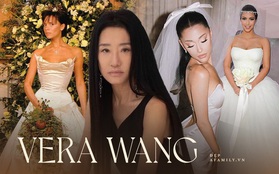 Vera Wang: "Bà tiên váy cưới" chọn cách phá vỡ mọi quy chuẩn, tạo nên những kiệt tác để đời có 1-0-2