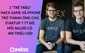 2 coder tuổi teen từng hack game và hack iPhone trở thành ông chủ startup 7 tỷ USD, mỗi người sở hữu 400 triệu USD