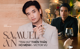 Samuel An của Thiên Thần Hộ Mệnh: "Tôi còn non thế này, còn chưa hiểu showbiz là gì..."