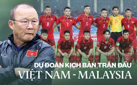 Trước giờ G, đoán xem kịch bản trận Việt Nam - Malaysia ra sao: Thủ môn đội bạn ôm cột khóc, Công Phượng - Văn Toàn sẽ ghi bàn?