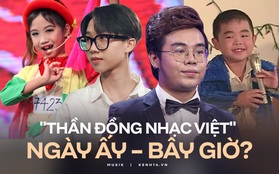 Những "thần đồng nhạc Việt" một thời: Người trở thành thầy giáo, kẻ vùng vẫy thoát khỏi ánh hào quang năm xưa