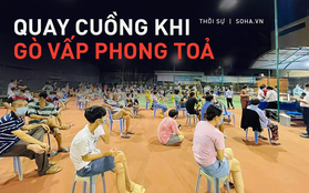 Trong tâm dịch Gò Vấp phong tỏa: Cô giáo trẻ suốt 2 năm quay cuồng vì dịch, "đến chỗ ăn nhờ cuối cùng cũng đã mất!"