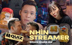 Thử tài fan cứng của các hot streamer Việt, bạn đã biết hết hàng quán nổi tiếng của idol chưa?