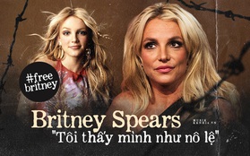 Cay đắng khi đọc trọn vẹn lời khai của Britney Spears trước toà về chính gia đình mình: "Họ xem tôi như nô lệ. Tôi cảm thấy như mình đã chết"