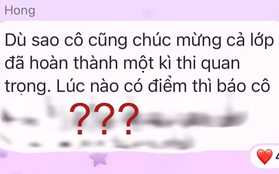 Chat với học trò thi xong đại học, cô giáo nhắn 1 dòng khiến ai cũng "chột dạ", khóc rưng rưng