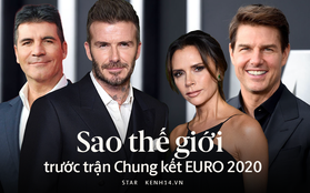 Dàn sao thế giới rạo rực hướng về Chung kết Euro: Nhà Beckham sục sôi, Tom Cruise tặng cả quà khủng, nữ ca sĩ gây sốc vì cởi sạch