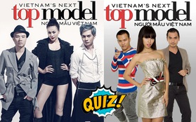 Quiz: Mời "fan cứng" của Vietnam's Next Top Model giải hết loạt câu đố này!