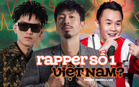 Câu hỏi lớn nhất lúc này: Ai là rapper số 1 Việt Nam?