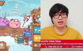 Tạo ra game Axie Infinity trị giá 2,5 tỷ USD, Nguyễn Thành Trung kiếm được bao nhiêu tiền ở tuổi 29?