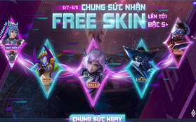 HOT: Game thủ nhận FREE 2 skin bậc S+ miễn phí từ sự kiện mới nhất của Liên Quân Mobile!