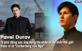 Tỷ phú Pavel Durov - người đứng sau ứng dụng Telegram "bí ẩn" nhất thế giới : Được công nhận là "Zuckerberg của Nga", đạt thành công nhờ tinh thần kinh doanh cực độc đáo