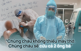 "Xin bác sĩ nhường chồng tôi thở máy" - Câu nói xúc động của cụ bà mắc Covid-19 và bức thư đặc biệt cụ ông gửi vợ từ phòng cấp cứu