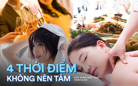 Quiz: 4 thời điểm tốt nhất không nên đi tắm nếu không muốn bị ngất xỉu, hôn mê, thậm chí gây tổn hại nội tạng nghiêm trọng