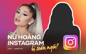 Ariana Grande sắp bị "soán ngôi" người phụ nữ có lượt followers khủng nhất Instagram