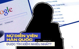 Bất ngờ với nữ diễn viên Hàn Quốc được tìm kiếm nhiều nhất năm 2021, hoá ra là vì scandal chấn động?