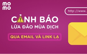 Ví MoMo phát cảnh báo chiêu trò lừa đảo bằng email, khuyến cáo 3 điều cần lưu ý tới người dùng