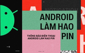 Sự thật đằng sau việc thông báo trên điện thoại Android làm hao pin