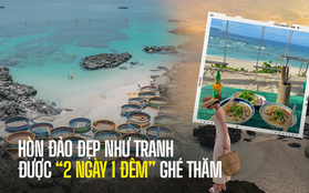 Hòn đảo được "2 Ngày 1 Đêm" mùa 1 ghé thăm trọn vẹn, ai cũng bất ngờ vì đẹp hơn cả mong đợi