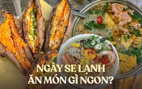 Ngày thường ít ai để ý, nhưng hễ TP.HCM se lạnh thì những món này lại ngon đặc biệt