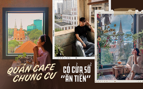 3 quán cafe có khung cửa sổ “ăn tiền” bậc nhất TP.HCM