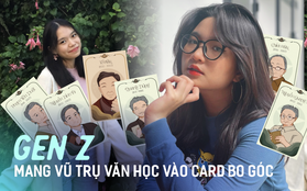 Gặp nhóm học sinh mang cả "vũ trụ" văn học Việt vào bộ sưu tập thẻ bo góc