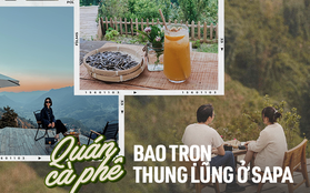 Sa Pa có 4 quán cà phê bao trọn thung lũng để bạn vừa nhâm nhi nước vừa thưởng ngoạn thiên nhiên hùng vĩ