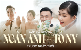 Hoa hậu Ngân Anh: "Anh Tô Ny cho tôi cảm giác an toàn, là người hướng về gia đình và sẵn sàng với hôn nhân"