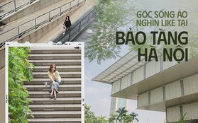 Bảo tàng Hà Nội bất ngờ trở thành toạ độ sống ảo được giới trẻ săn lùng bởi những góc check-in mới lạ