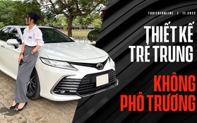 Chủ xe Toyota Camry: "Thiết kế đẹp không phô trương, vỏ hơi mỏng, xe đầm chắc"