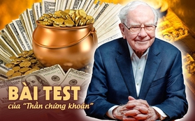 Chỉ 1 bài test trước khi đưa ra quyết định đã giúp Warren Buffett trở thành "Thần chứng khoán": Nếu biết sớm, bạn cũng có thể giàu có hơn