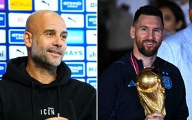 Pep Guardiola: Messi vĩ đại nhất lịch sử, không nghi ngờ gì nữa