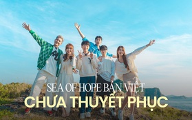Sea of Hope bản Việt mở màn chưa thuyết phục