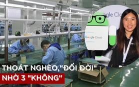 Cô công nhân nhà máy thành kỹ sư Google, nhận lương 3 tỷ đồng/năm nhờ "3 không"